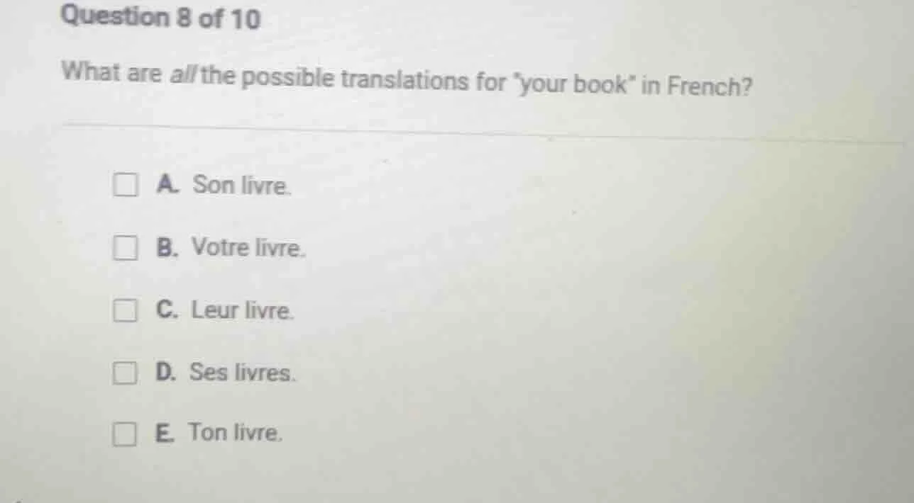 question 8 of 10 what are all the possible translations for your book i…