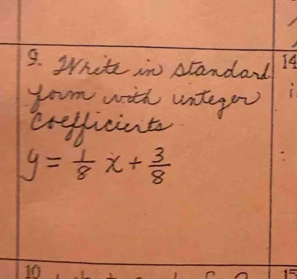 9. write in standard form with integer coefficients $y = \\frac{1}{8}x …