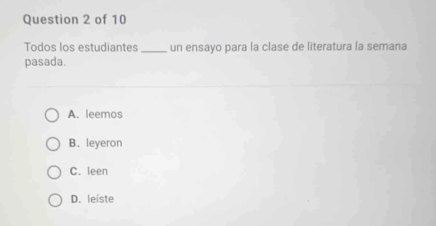 question 2 of 10 todos los estudiantes ____ un ensayo para la clase de …