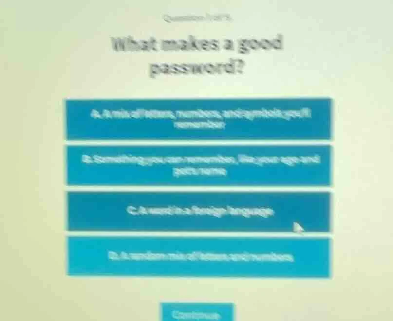 question 1 of 5 what makes a good password? a. a mix of letters, number…