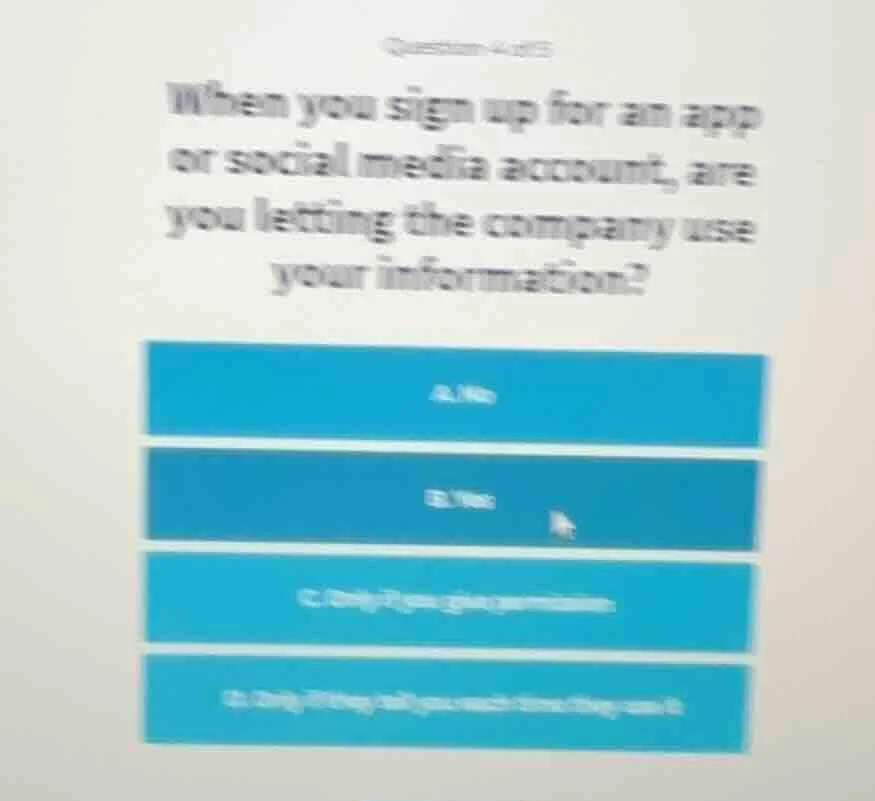 question 4 of 15 when you sign up for an app or social media account, a…