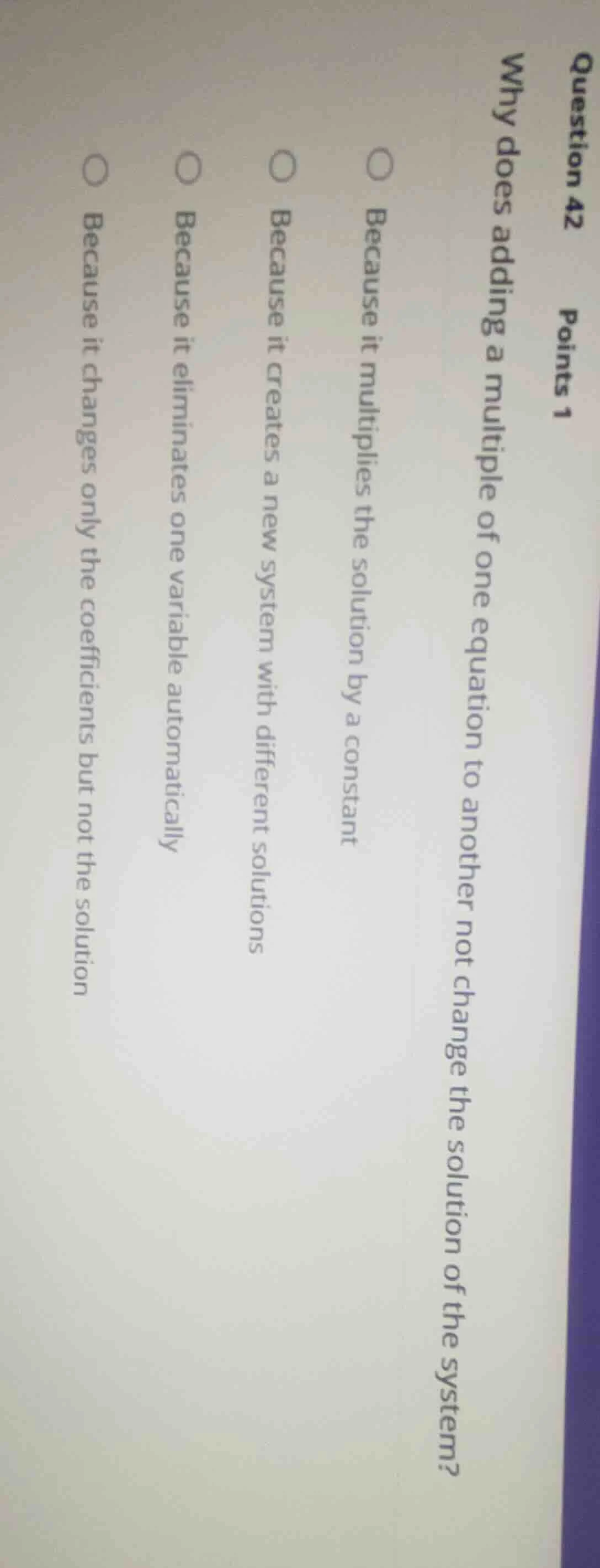 question 42 points 1 why does adding a multiple of one equation to anot…