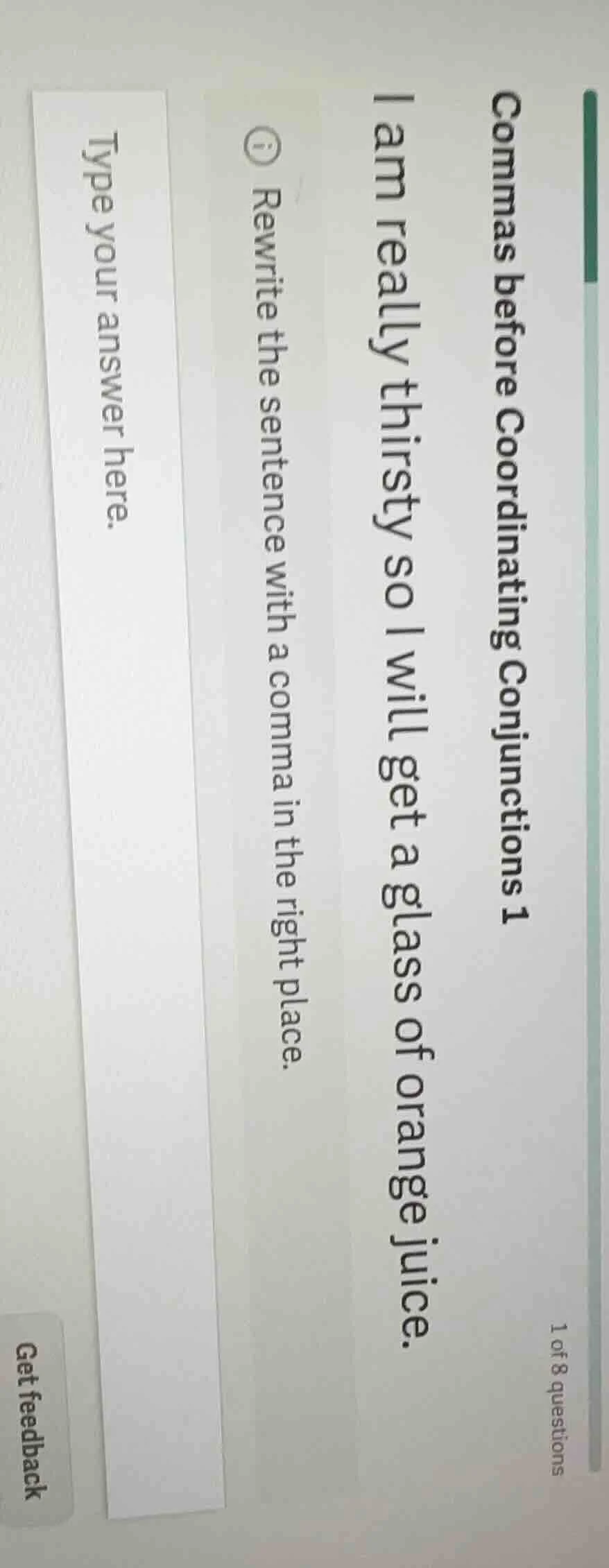 commas before coordinating conjunctions 1 i am really thirsty so i will…