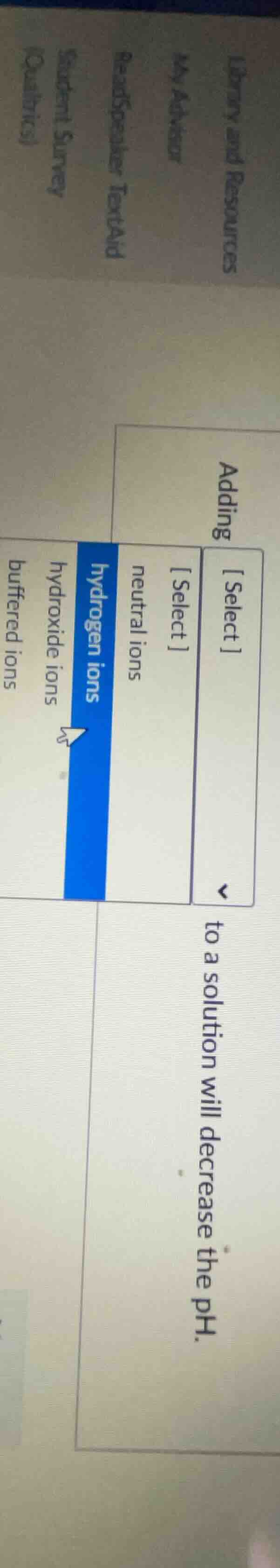 adding select select to a solution will decrease the ph. select neutral…