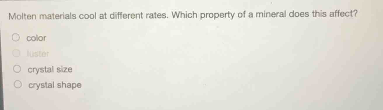 molten materials cool at different rates. which property of a mineral d…