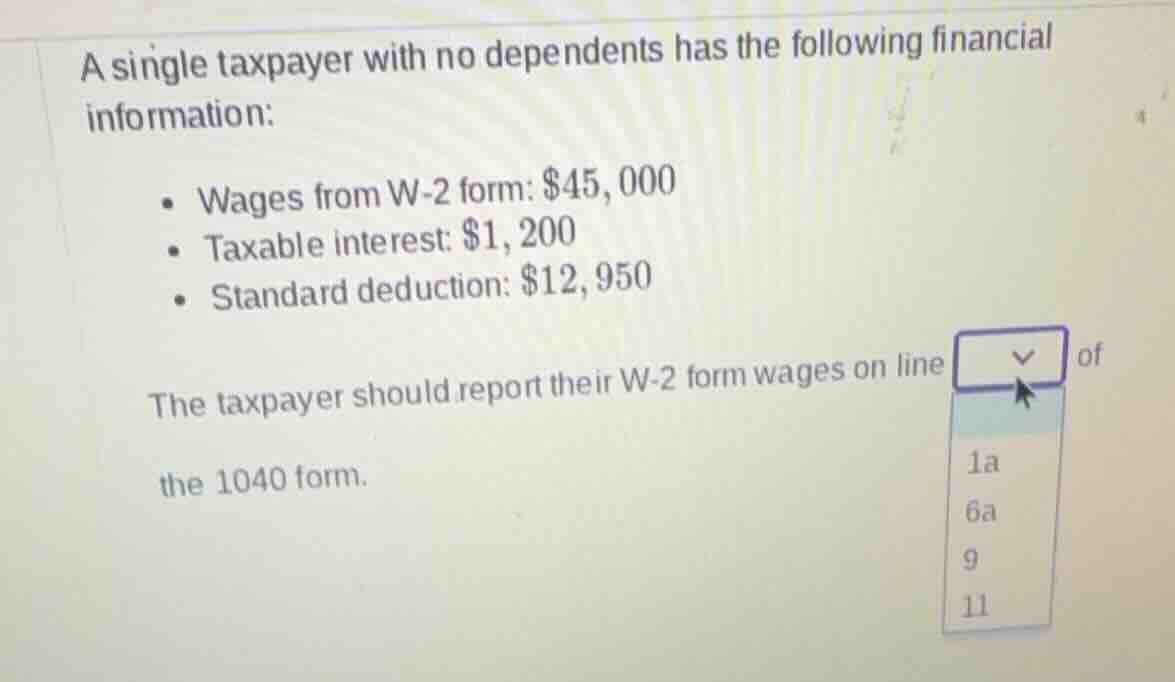 a single taxpayer with no dependents has the following financial inform…