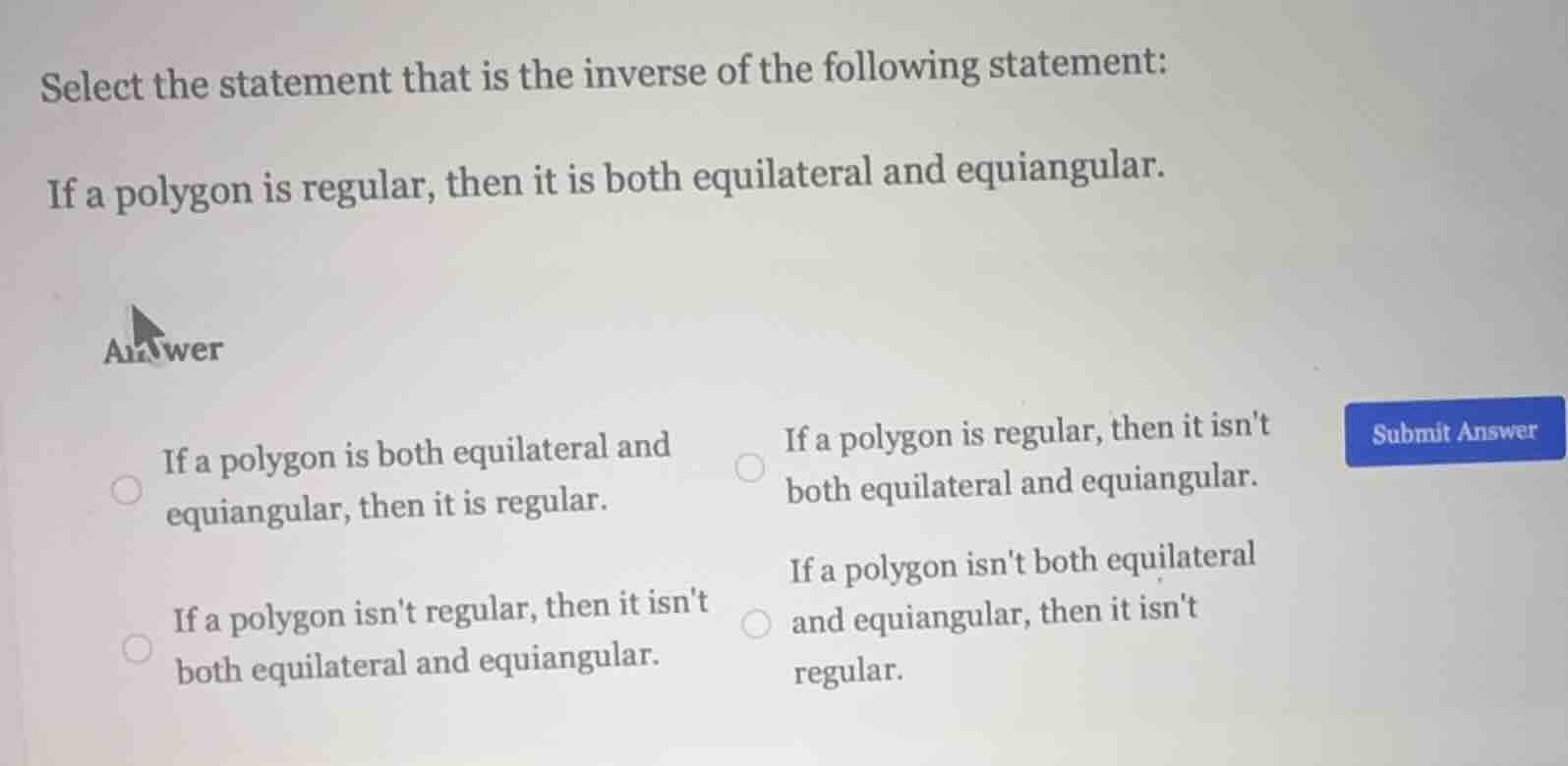 select the statement that is the inverse of the following statement: if…