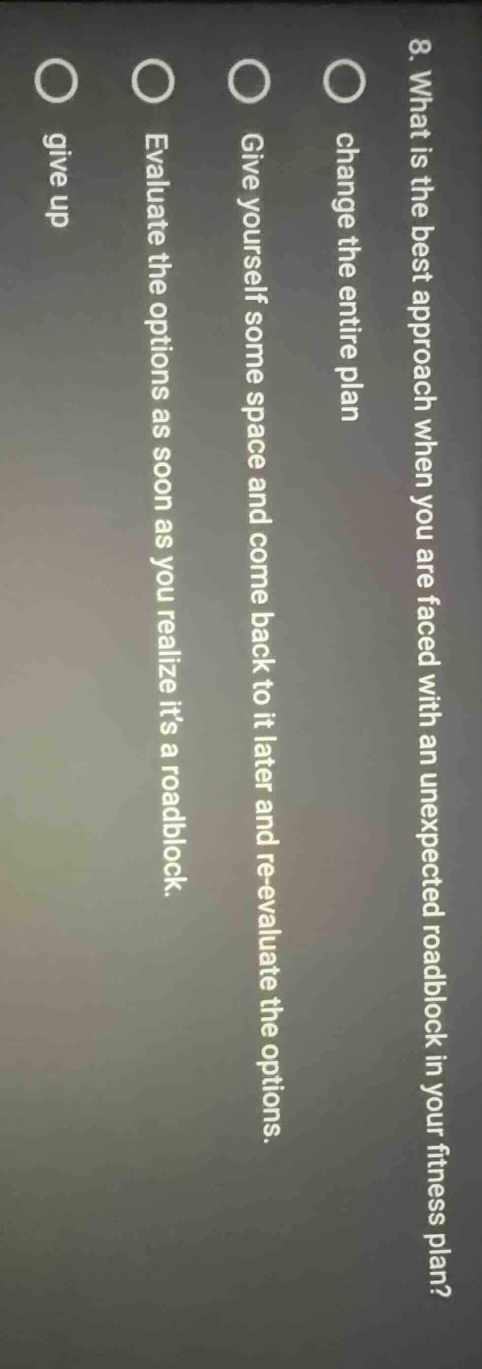 8. what is the best approach when you are faced with an unexpected road…