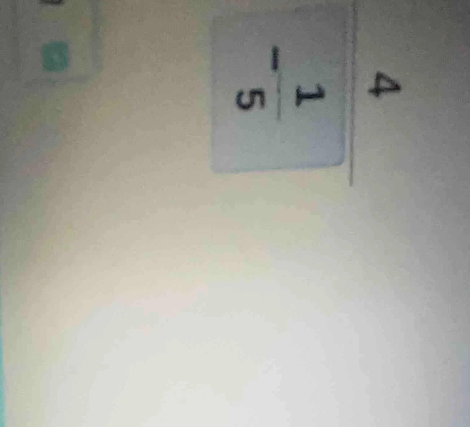 4 and 1\\frac{1}{5} (the image shows these numbers, but the specific pr…