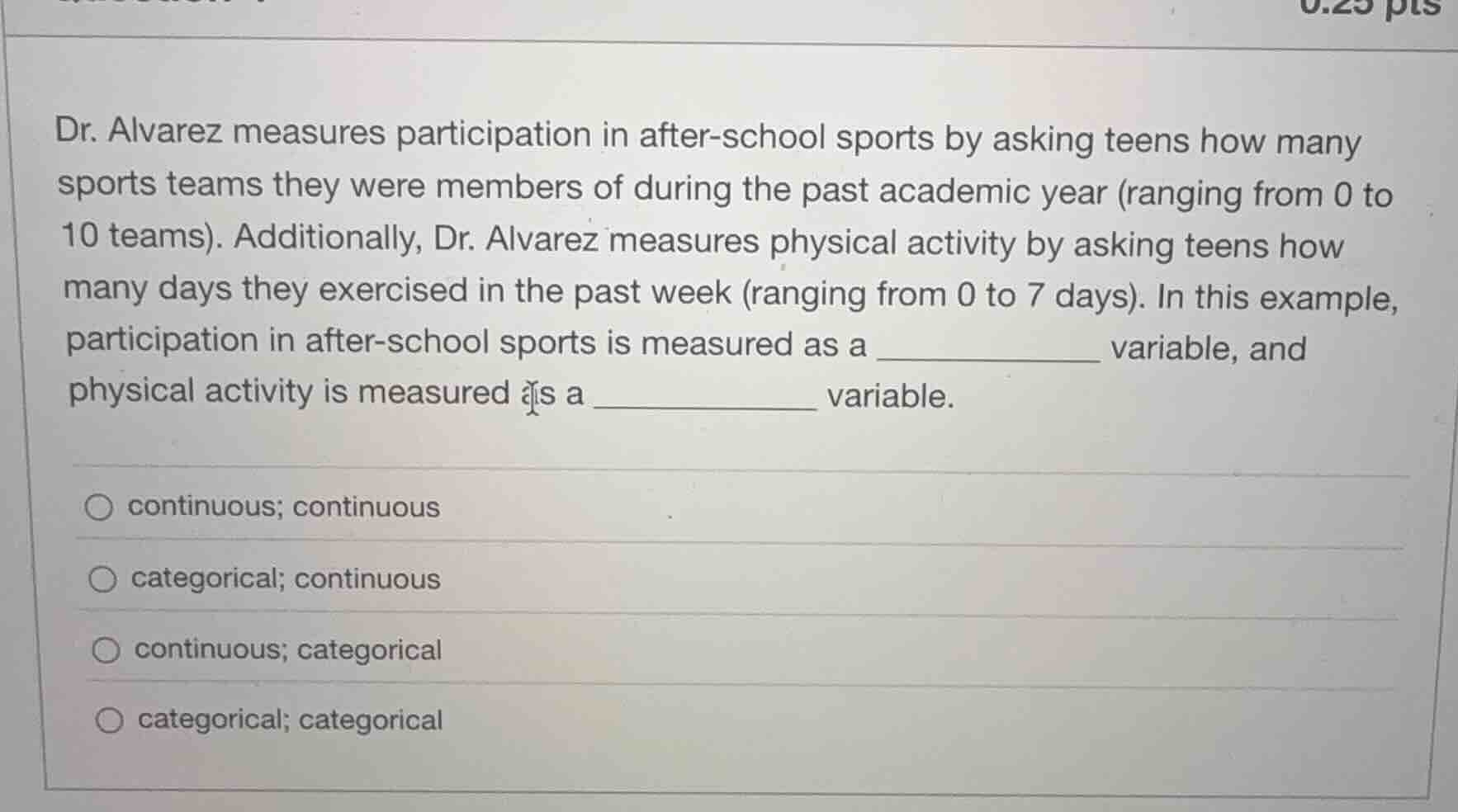 dr. alvarez measures participation in after - school sports by asking t…