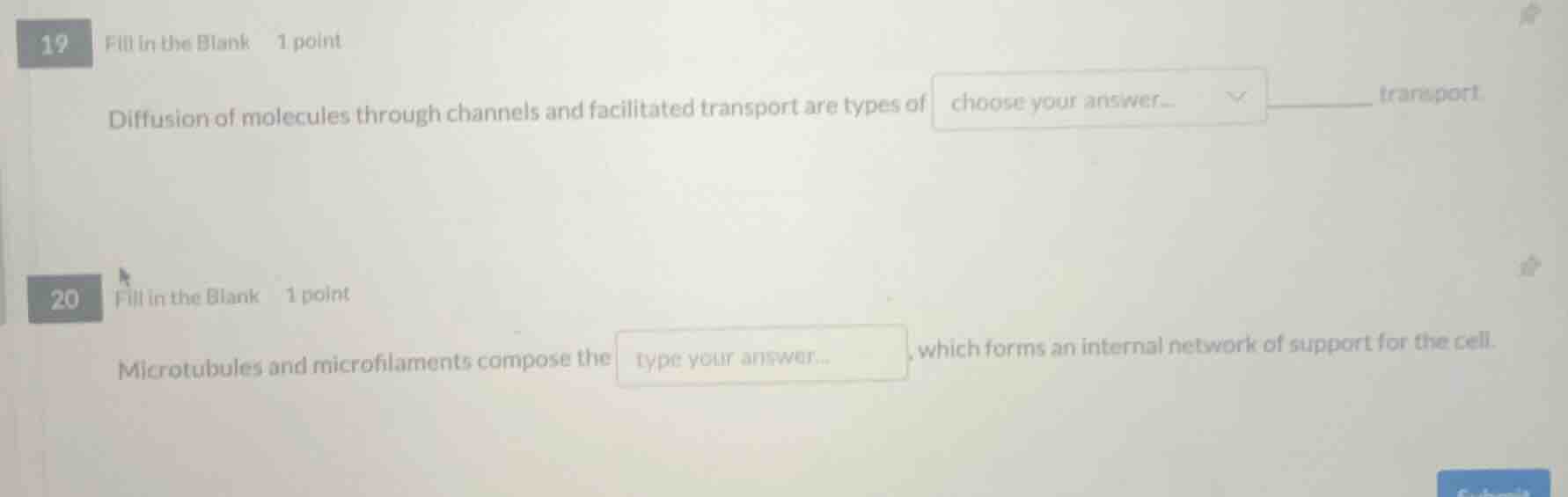 19 fill in the blank 1 point diffusion of molecules through channels an…