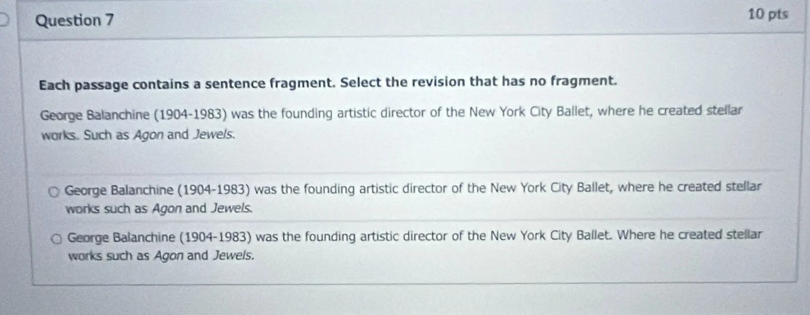 question 7 10 pts each passage contains a sentence fragment. select the…