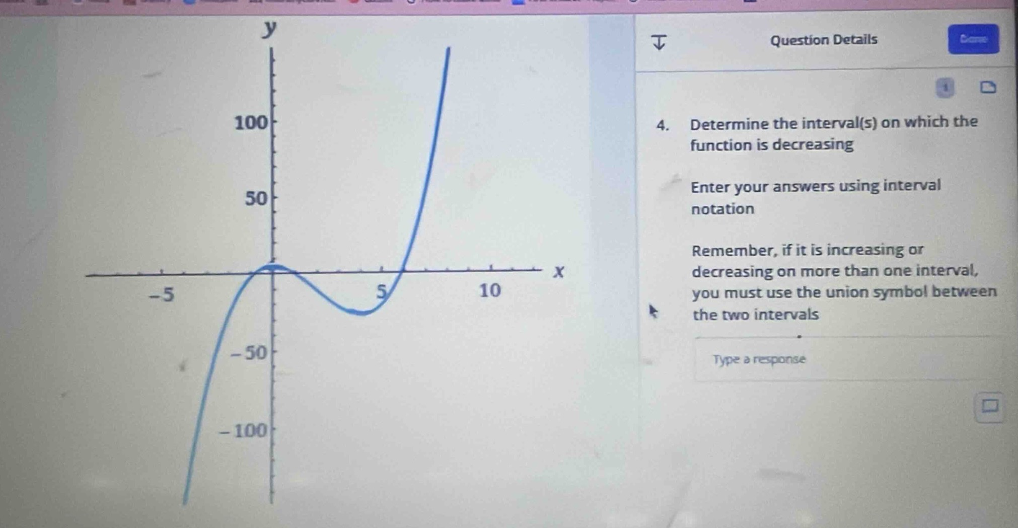 4. determine the interval(s) on which the function is decreasing enter …