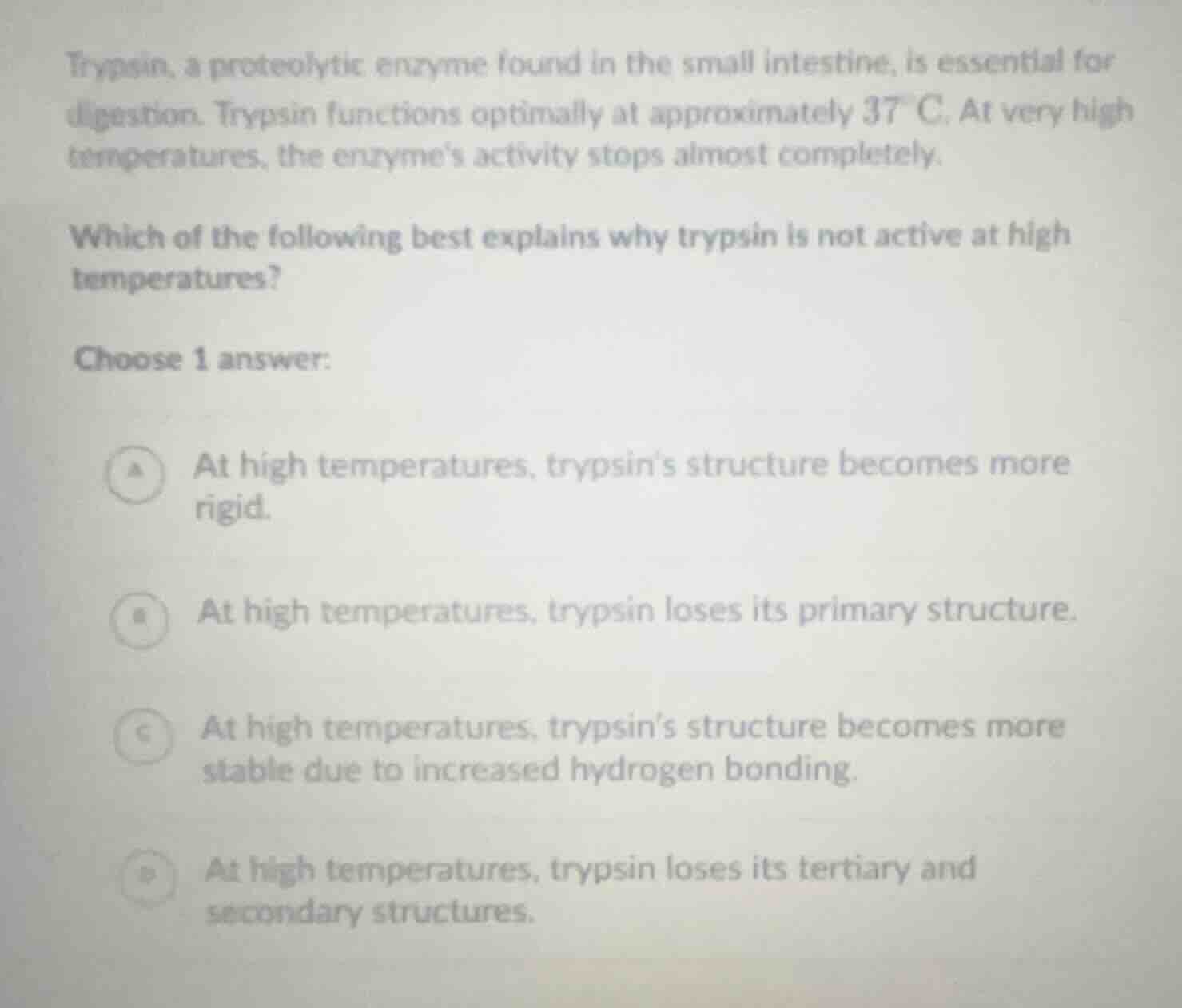 trypsin, a proteolytic enzyme found in the small intestine, is essentia…