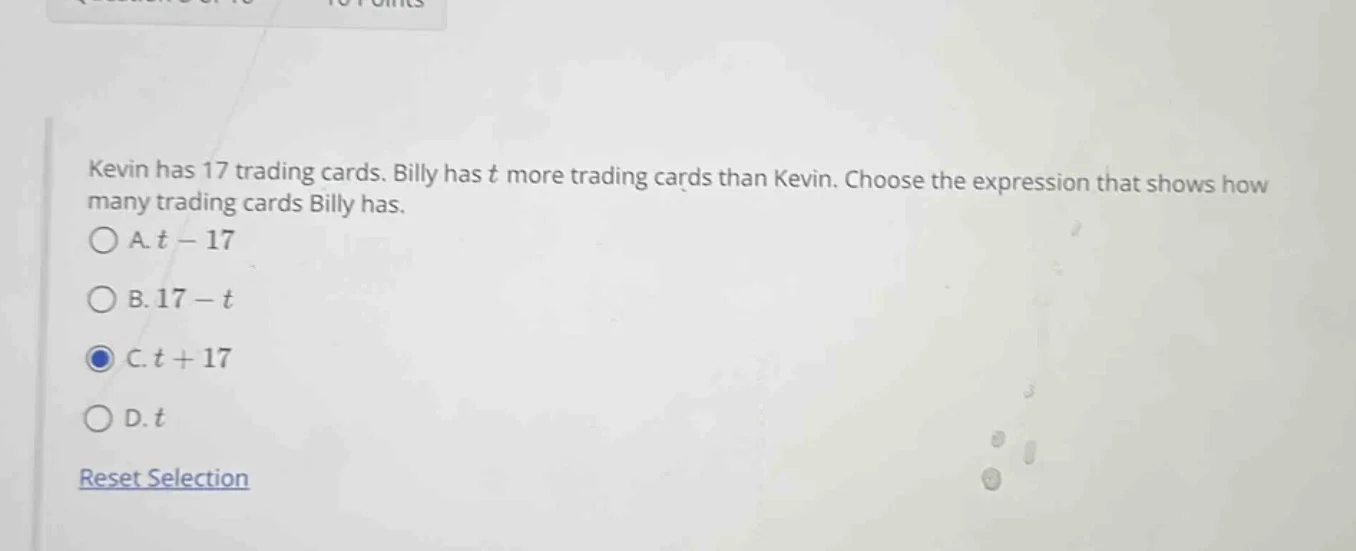 kevin has 17 trading cards. billy has t more trading cards than kevin. …
