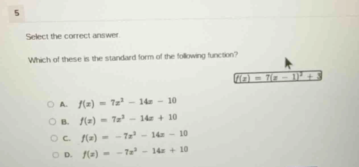 5 select the correct answer. which of these is the standard form of the…