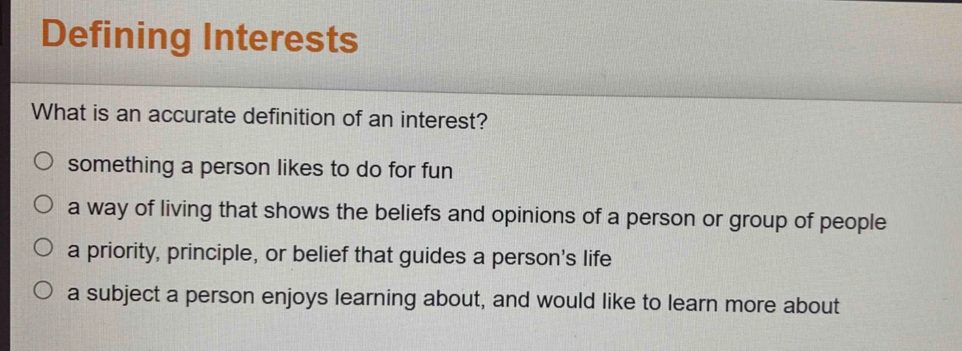 defining interests what is an accurate definition of an interest? ○ som…