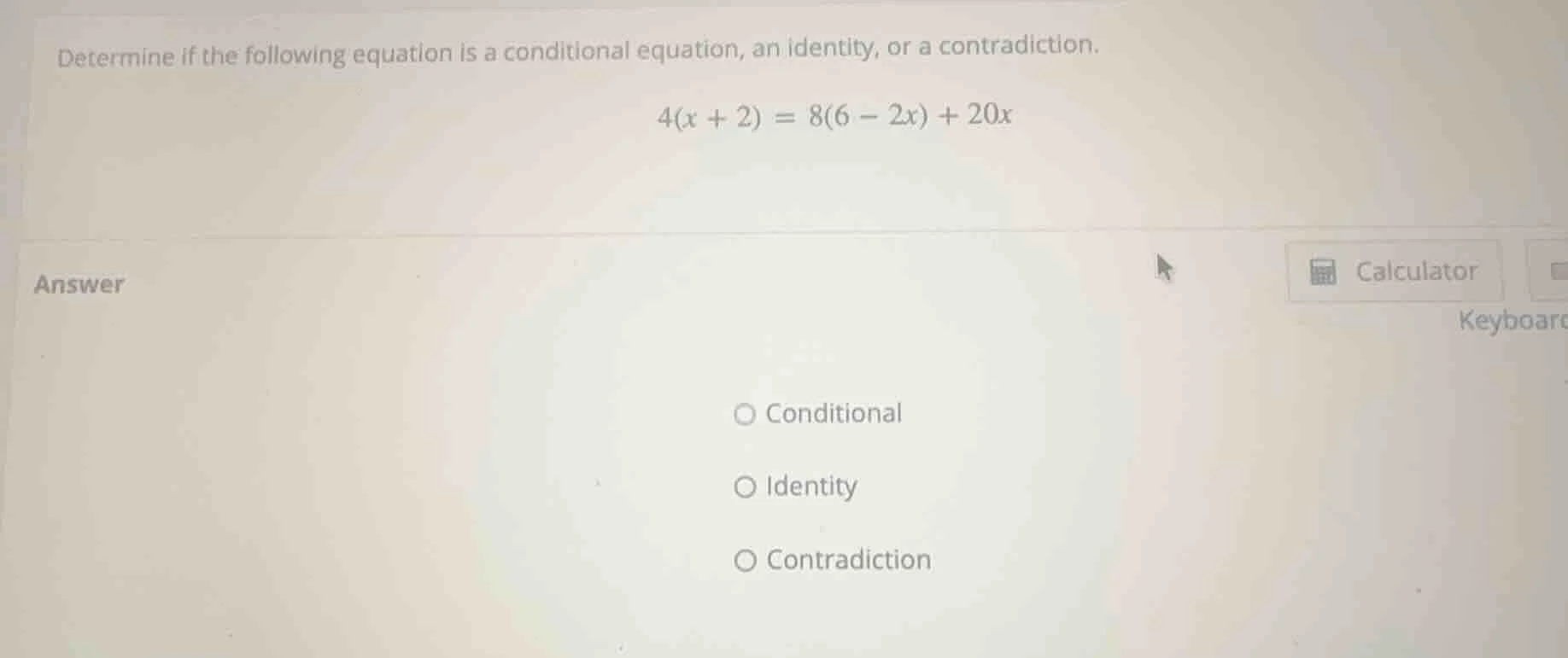 determine if the following equation is a conditional equation, an ident…