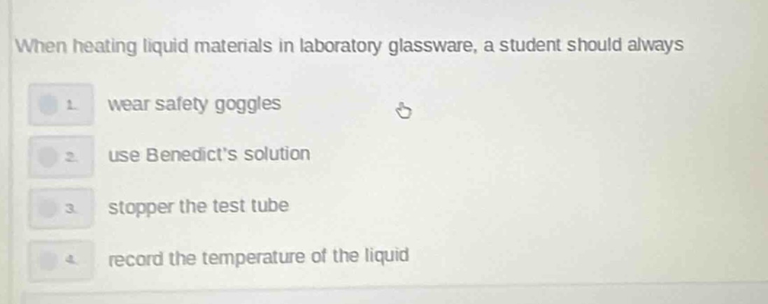when heating liquid materials in laboratory glassware, a student should…