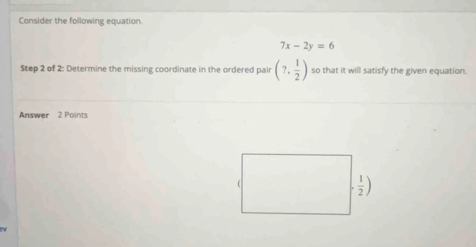 consider the following equation. $7x - 2y = 6$ step 2 of 2: determine t…