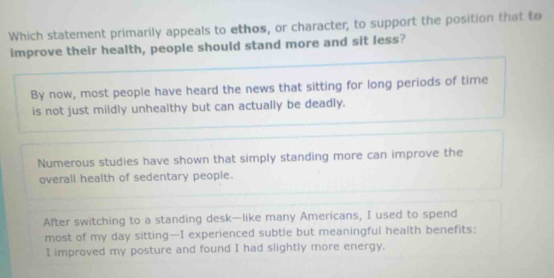 which statement primarily appeals to ethos, or character, to support th…