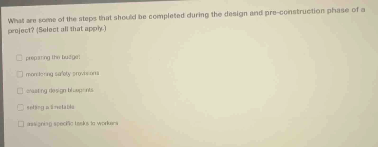 what are some of the steps that should be completed during the design a…
