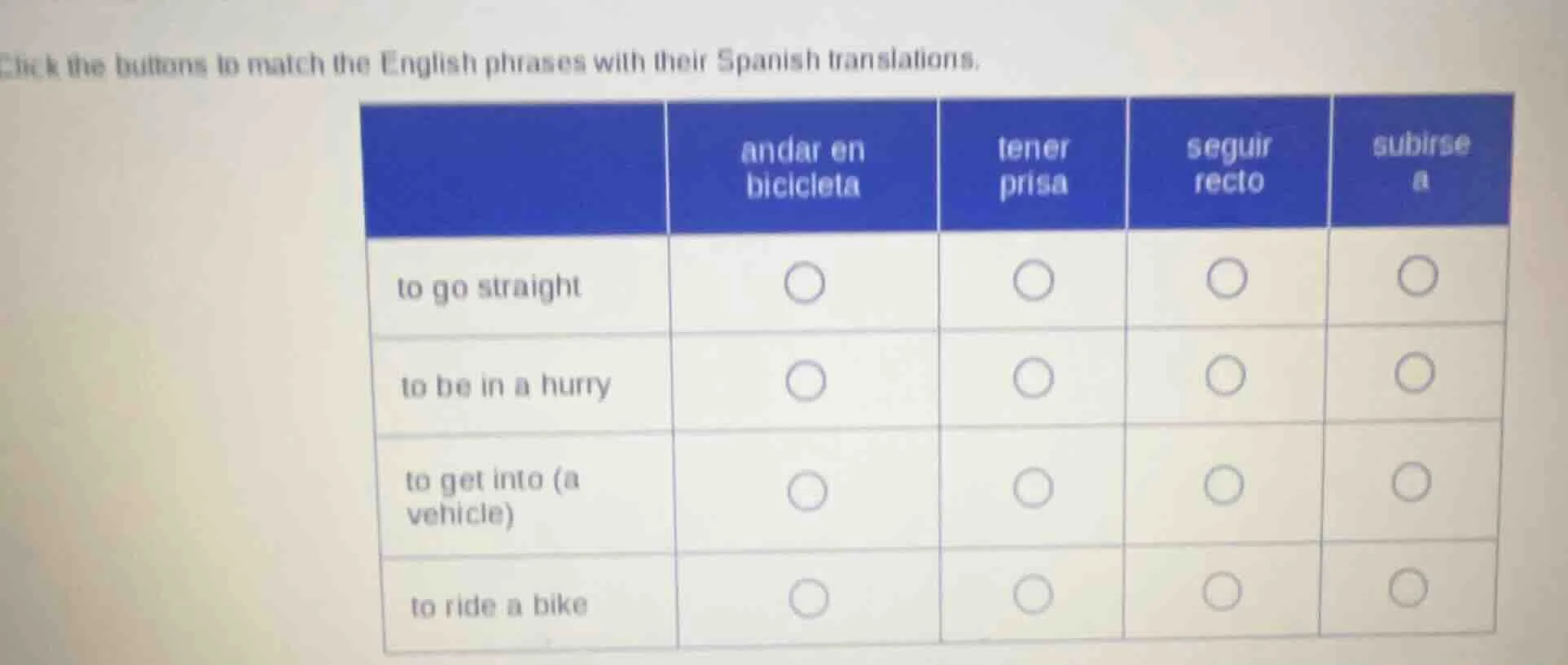 click the buttons to match the english phrases with their spanish trans…