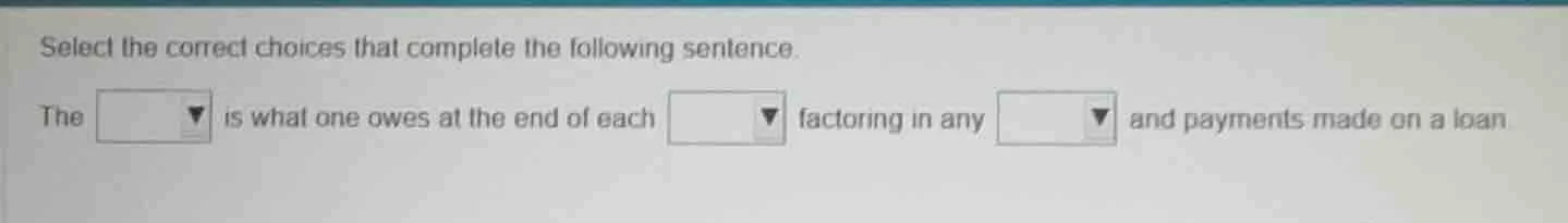 select the correct choices that complete the following sentence. the is…