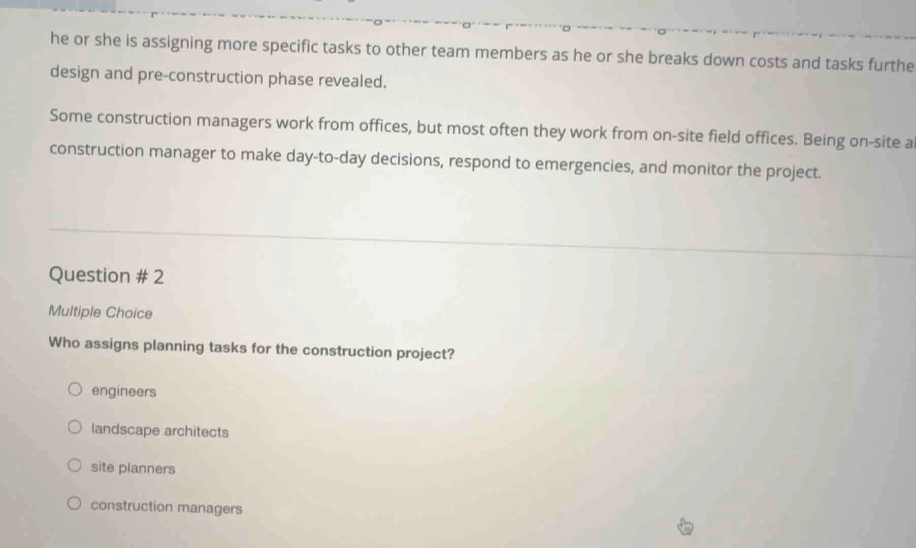 he or she is assigning more specific tasks to other team members as he …