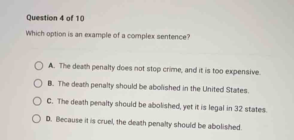 question 4 of 10 which option is an example of a complex sentence? a. t…