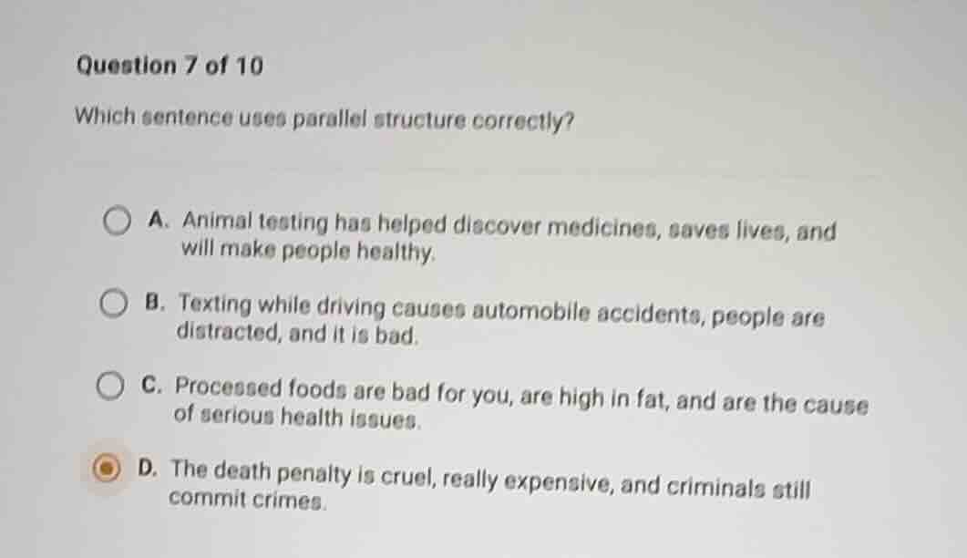 question 7 of 10 which sentence uses parallel structure correctly? a. a…