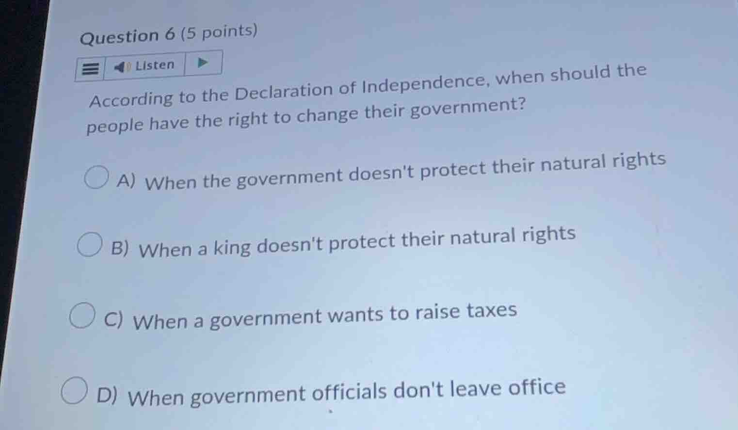 question 6 (5 points) according to the declaration of independence, whe…