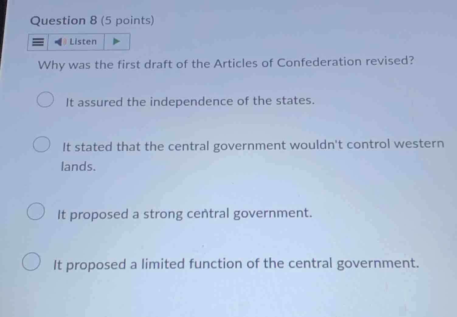 question 8 (5 points) listen why was the first draft of the articles of…