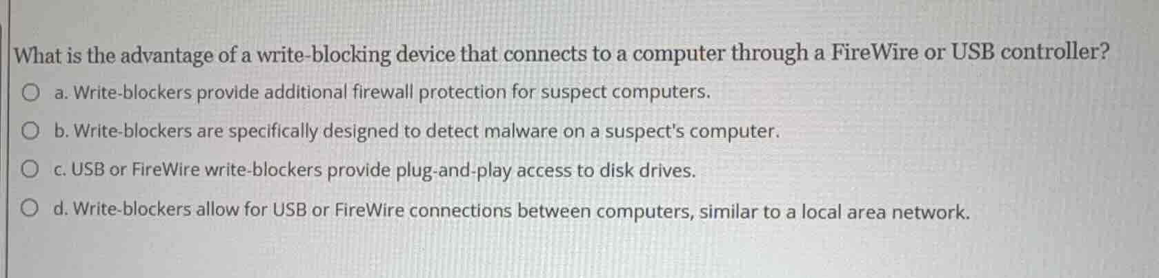 what is the advantage of a write - blocking device that connects to a c…
