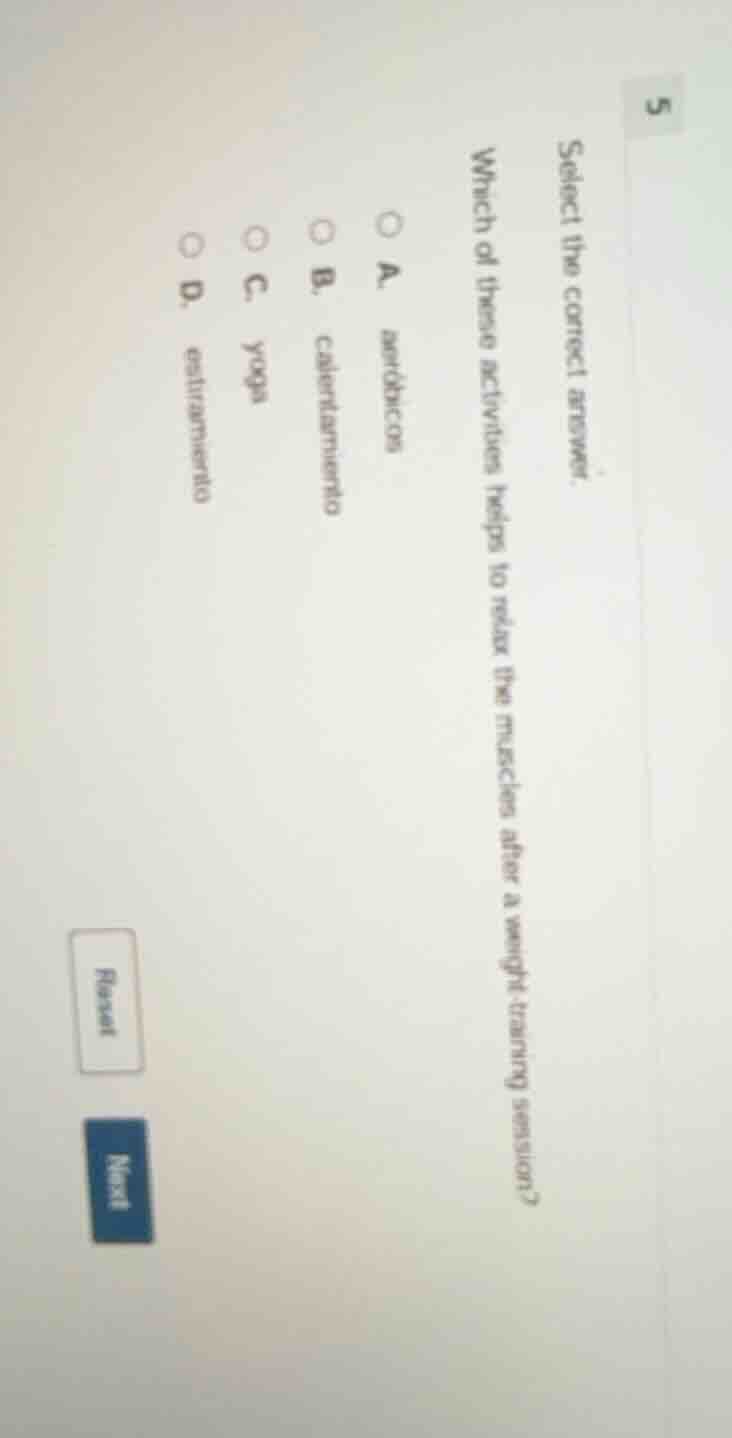 select the correct answer. which of these activities helps to relax the…