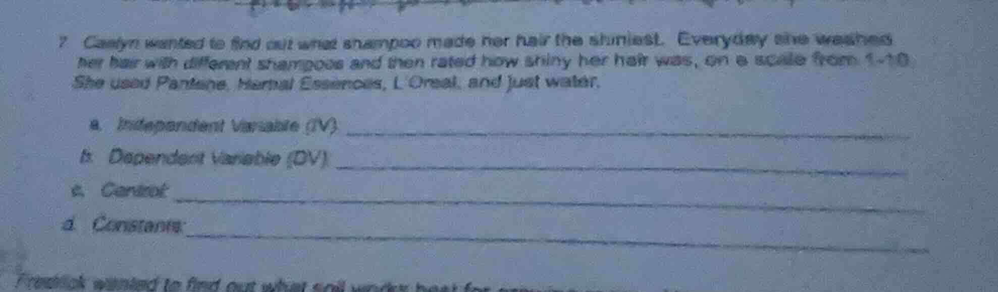 7 caitlyn wanted to find out what shampoo made her hair the shiniest. e…