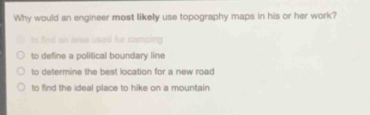 why would an engineer most likely use topography maps in his or her wor…
