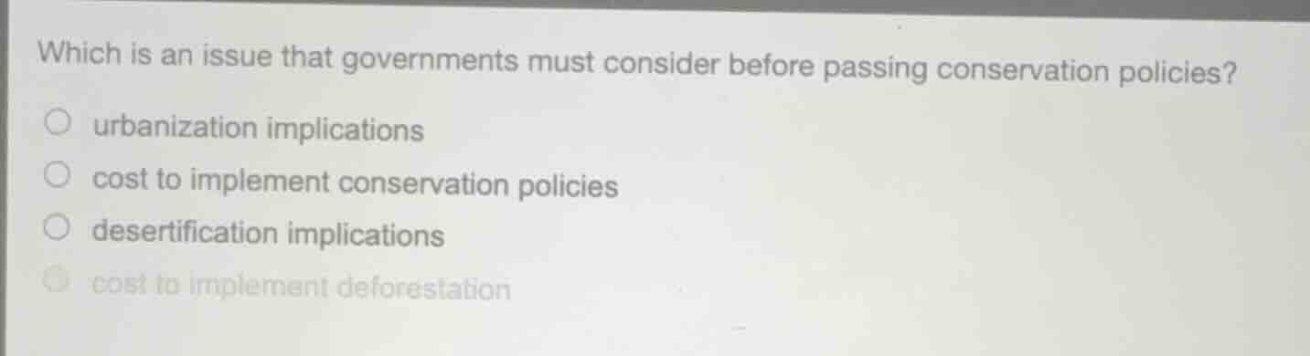which is an issue that governments must consider before passing conserv…