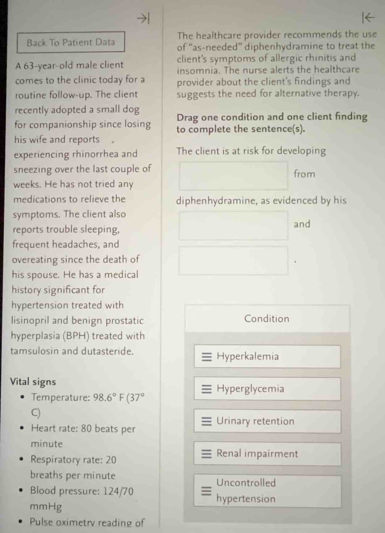 back to patient data a 63-year-old male client comes to the clinic toda…