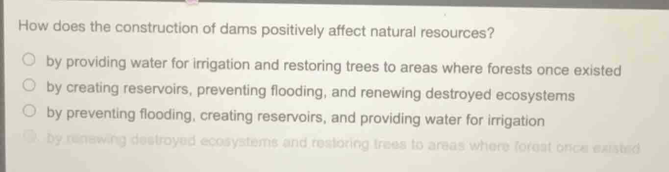 how does the construction of dams positively affect natural resources? …