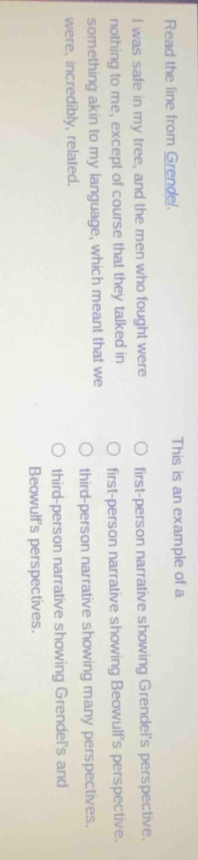 read the line from grendel. i was safe in my tree, and the men who foug…