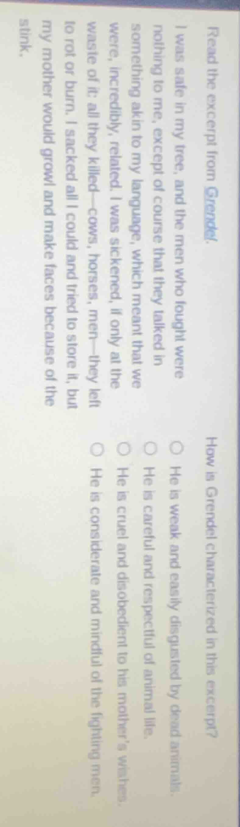 read the excerpt from grendel. i was safe in my tree, and the men who f…