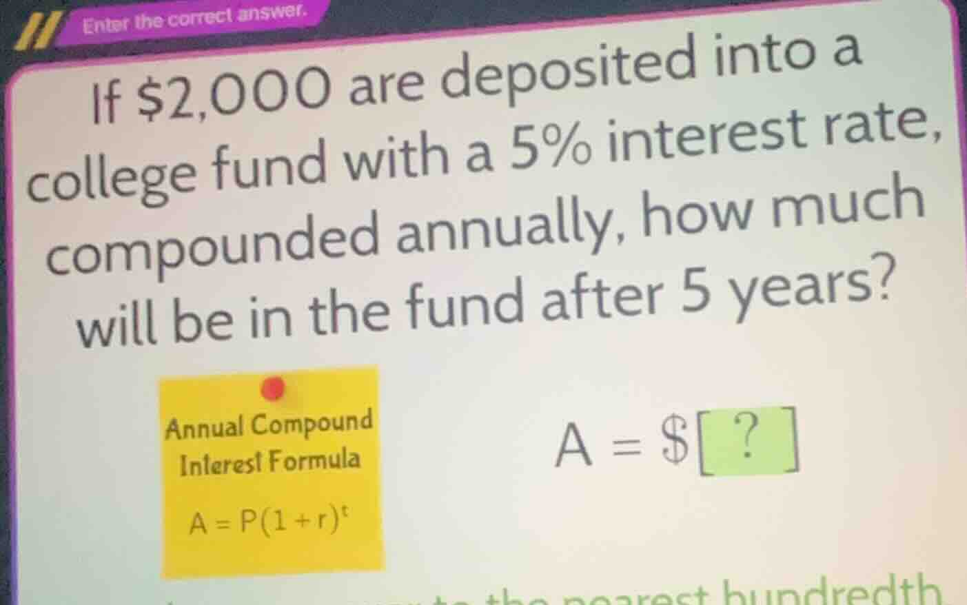 enter the correct answer. if $2,000 are deposited into a college fund w…