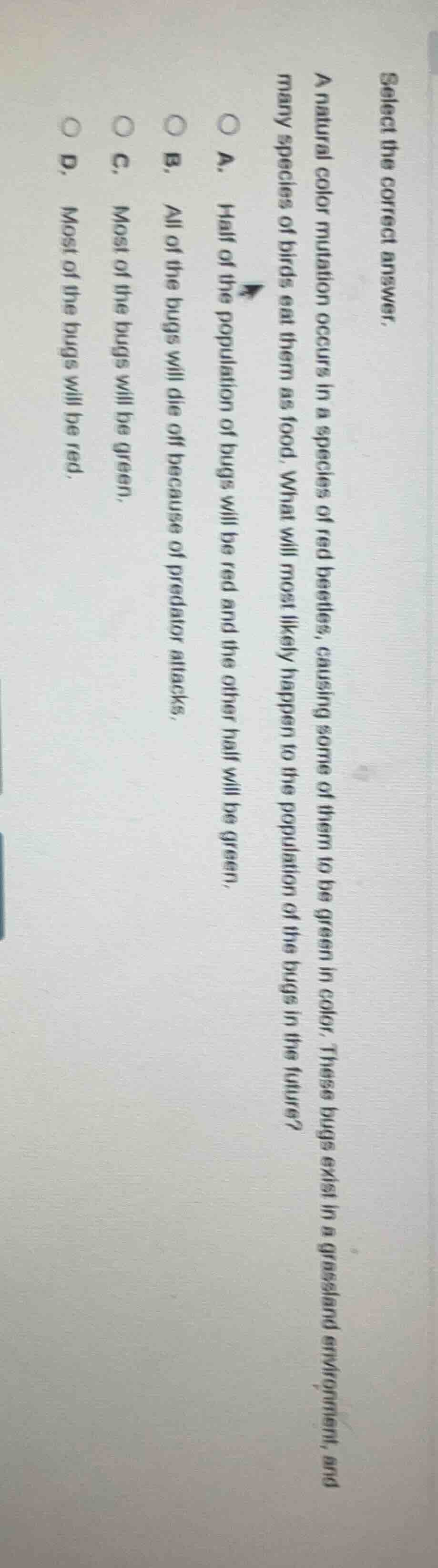 select the correct answer. a natural color mutation occurs in a species…