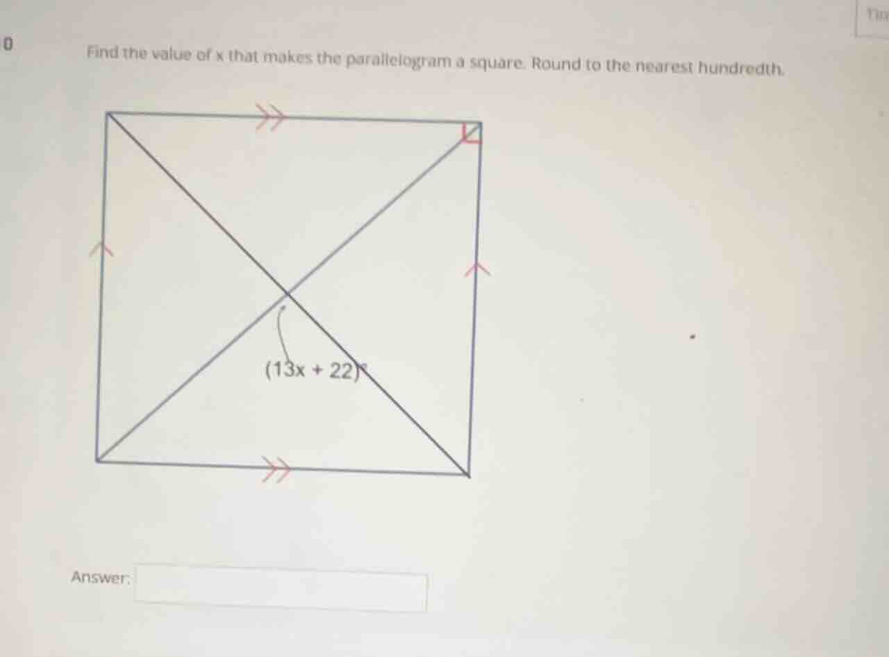find the value of x that makes the parallelogram a square. round to the…
