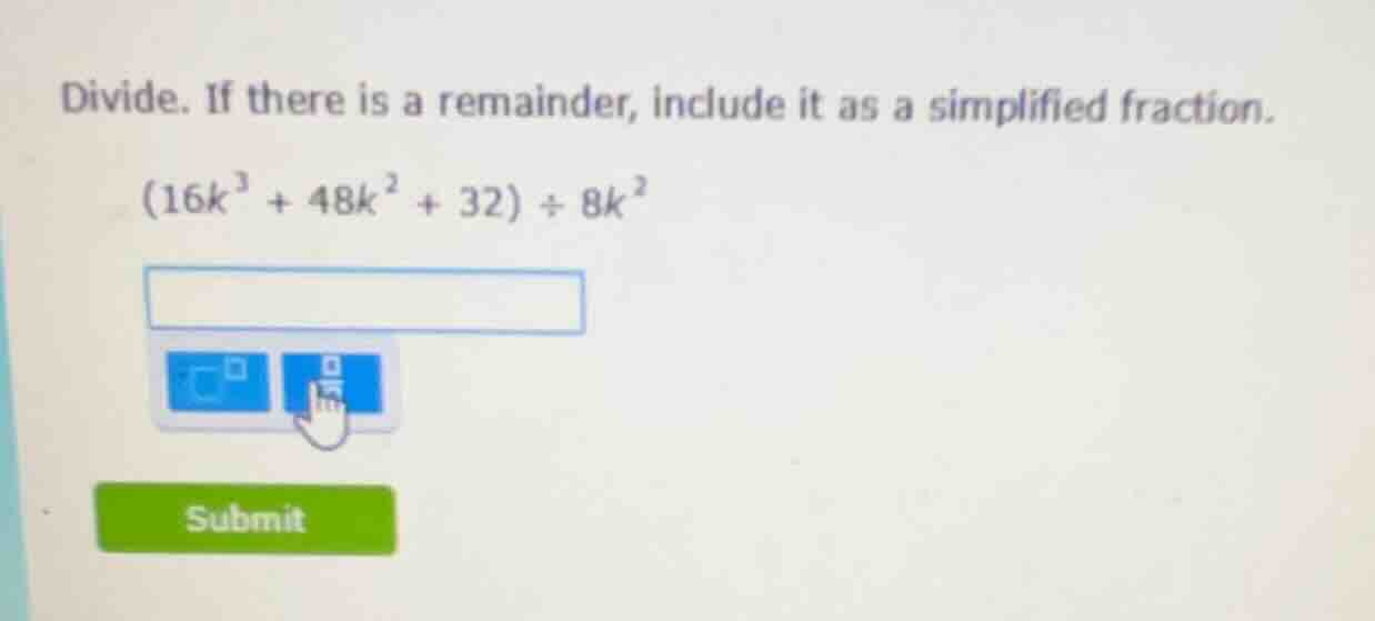 divide. if there is a remainder, include it as a simplified fraction. \…