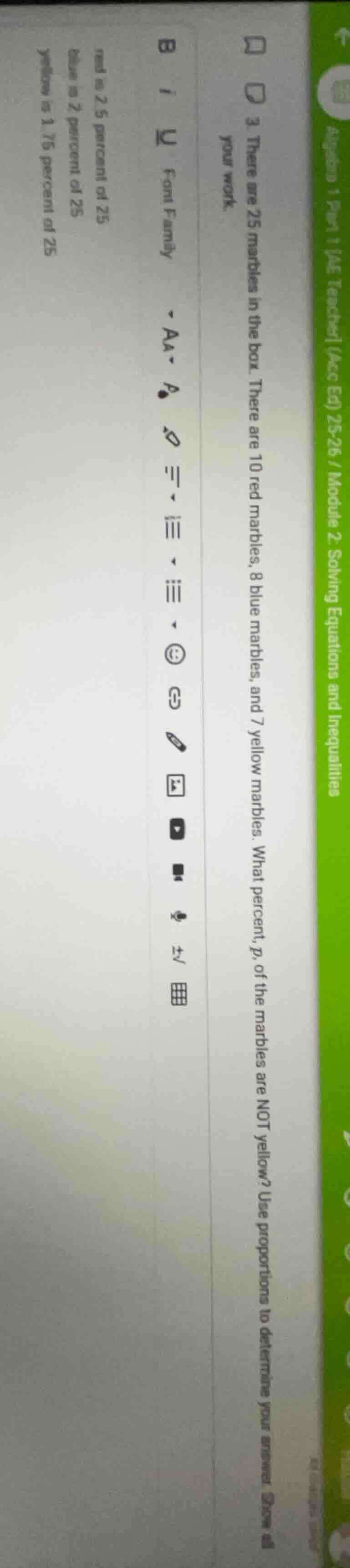 3. there are 25 marbles in the box. there are 10 red marbles, 8 blue ma…