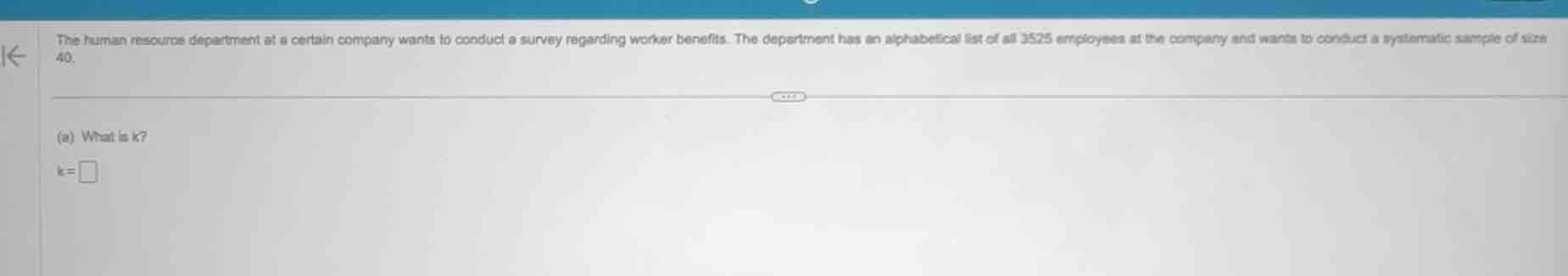 the human resource department at a certain company wants to conduct a s…