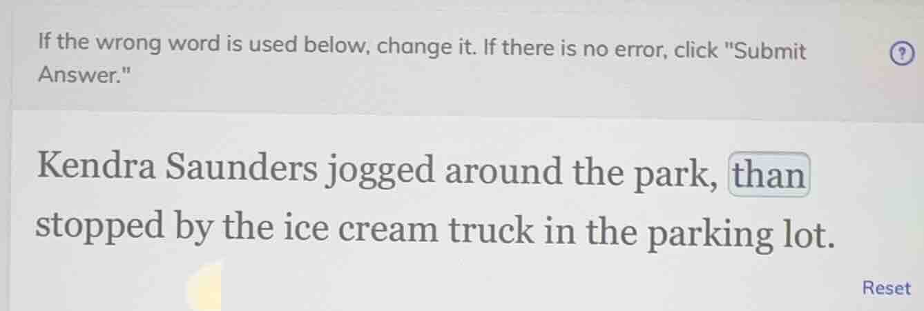 if the wrong word is used below, change it. if there is no error, click…