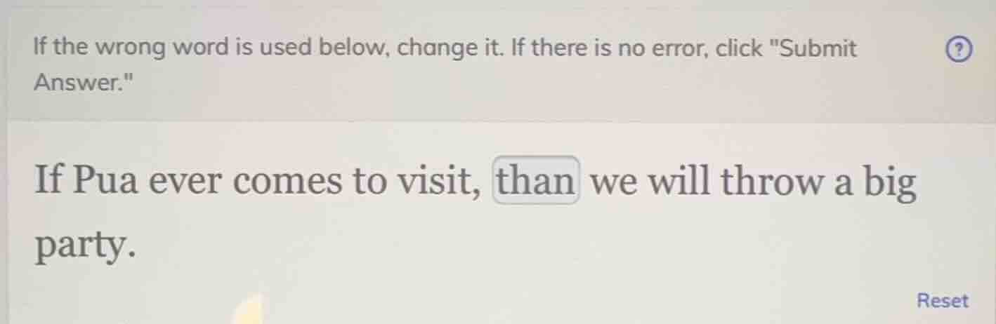 if the wrong word is used below, change it. if there is no error, click…